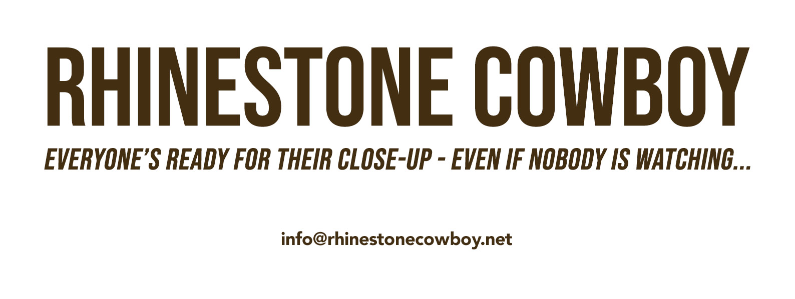 Rhinestone Cowboy – Everyone's ready for their close-up
